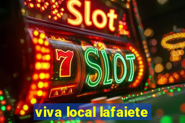 viva local lafaiete